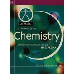 Chemisty: Standard Level Developed Specifically for the IB Diploma (Pearson Baccalaureate)