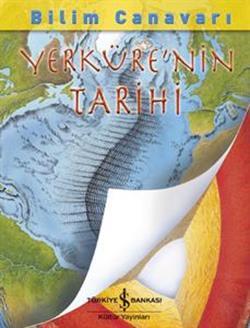 Bilim Canavarı  Yerküre’nin Tarihi