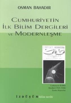 Cumhuriyetin İlk Bilim Dergileri ve Modernleşme