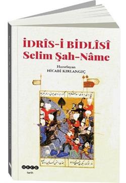 İdris-i Bidlisi Selim Şah-Name