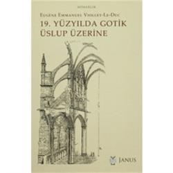 19. Yüzyılda Gotik Üslup Üzerine