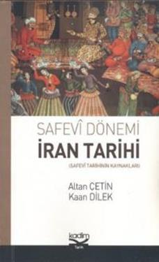 Safevi Dönemi İran Tarihi