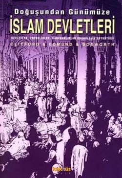 Doğuşundan Günümüze İslam Devletleri