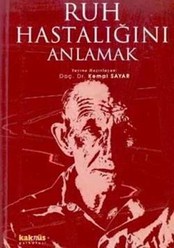 Ruh Hastalığını Anlamak