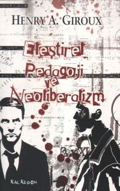 Eleştirel Pedagoji ve Neoliberalizm