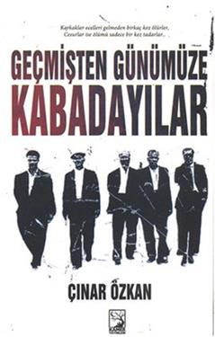 Geçmişten Günümüze Kabadayılar