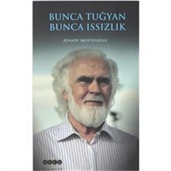 Bunca Tuğyan Bunca Issızlık