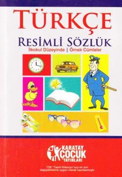 Türkçe Resimli Sözlük  (İlkokul Düzeyinde - Örnek Cümleler)