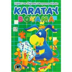 Karatay Boyama - Eğitici ve Öğretici Boyama Kitabı