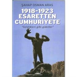 1918-1923 Esaretten Cumhuriyete