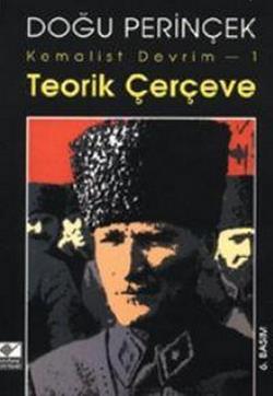 Kemalist Devrim-1 Teorik Çerçeve