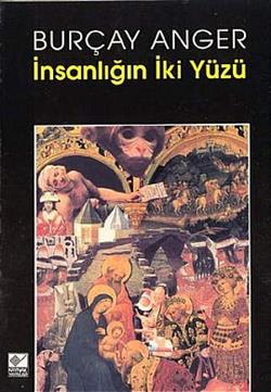 İnsanlığın İki Yüzü