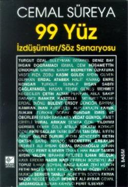 99 Yüz İzdüşümler / Söz Senaryosu