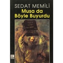 Musa da Böyle Buyurdu