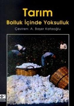 Tarım Bolluk İçinde Yoksulluk