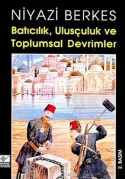 Batıcılık, Ulusçuluk ve Toplumsal Devrimler