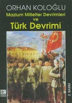 Mazlum Milletler Devrimleri ve Türk Devrimi