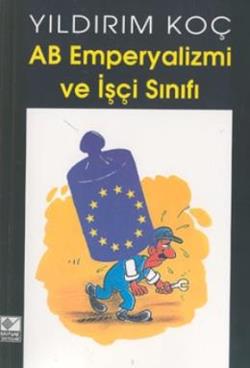 AB Emperyalizmi ve İşçi Sınıfı