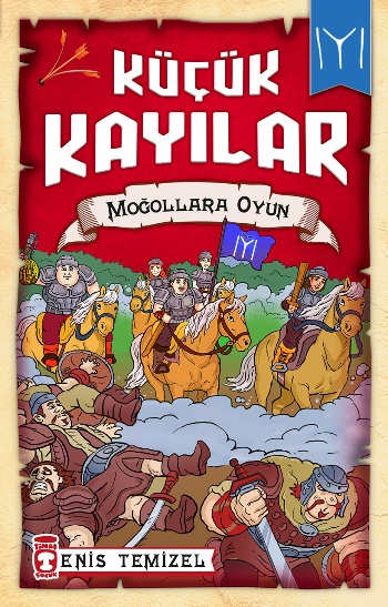 Küçük Kayılar - Moğollara Oyun