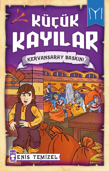 Küçük Kayılar - Kervansaray Baskını