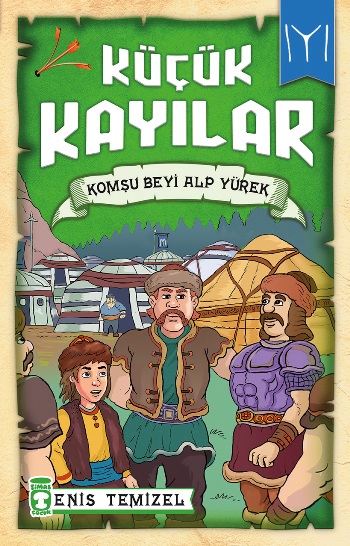 Küçük Kayılar - Komşu Beyi Alp Yürek