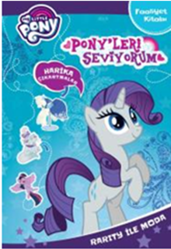 MLP Ponyleri Seviyorum - Rarity ile Moda (Faaliyet Kitabı)