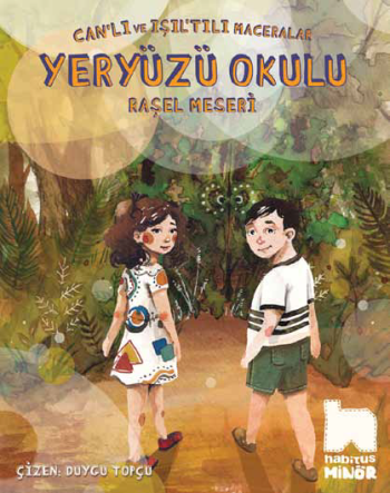 Can'lı ve Işıl'tılı Macerelar Serisi - Yeryüzü Okulu