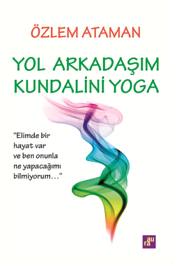 Yol Arkadaşın Kundalini Yoga