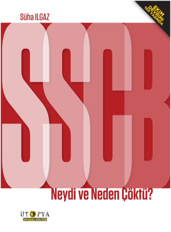 SSCB Neydi ve Neden Çöktü? (Ekim Devrimi 100 Yaşında)