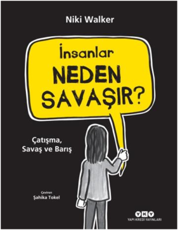 İnsanlar Neden Savaşır? (Çatışma, Savaş ve Barış)