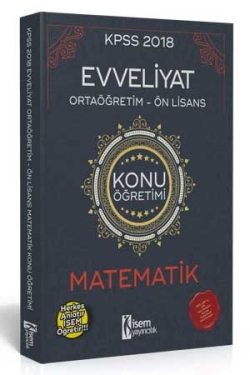 İsem 2018 KPSS Evveliyat Ortağretim - Önlisans Matematik Konu Anlatımlı