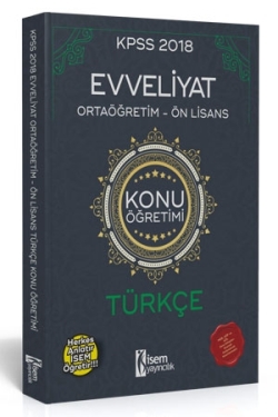 İsem 2018 KPSS Evveliyat Ortağretim - Önlisans Türkçe Konu Anlatımlı