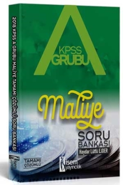 İsem 2018 KPSS A Grubu Maliye Tamamı Çözümlü Soru Bankası