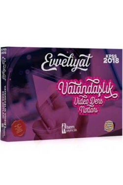 İsem 2018 Evveliyat KPSS Vatandaşlık Video Ders Notları