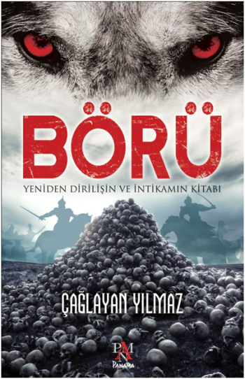 Börü - Yeniden Dirilişin ve İntikamın Kitabı