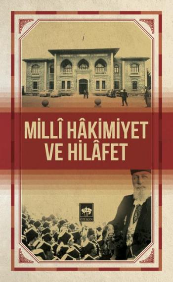 Milli Hakimiyet Ve Hilafet