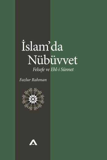 İslam’da Nübüvvet (Felsefe ve Ehl-i Sünnet)