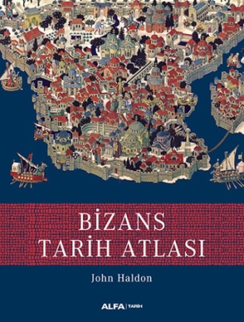 Bizans Tarih Atlası