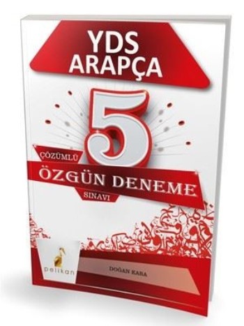 Pelikan YDS Arapça Çözümlü 5 Özgün Deneme