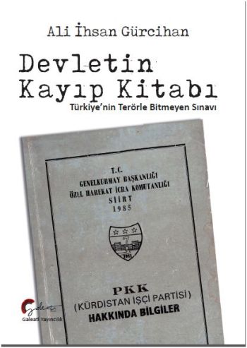 Devletin Kayıp Kitabı (Türkiye’nin Terörle Bitmeyen Sınavı)