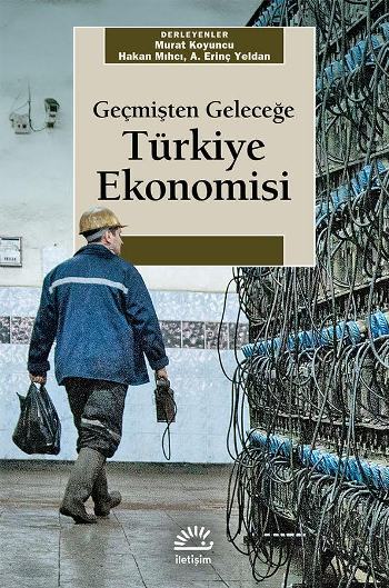 Geçmişten Geleceğe Türkiye Ekonomisi