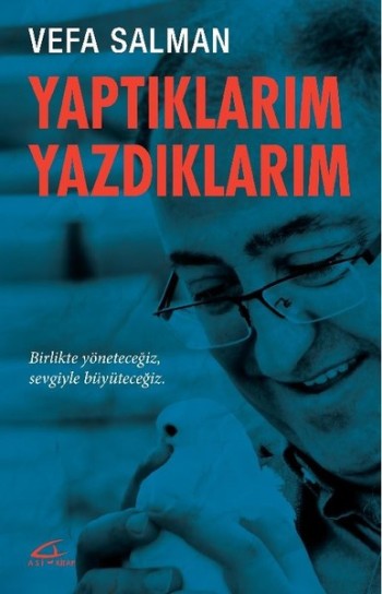 Yaptıklarım Yazdıklarım