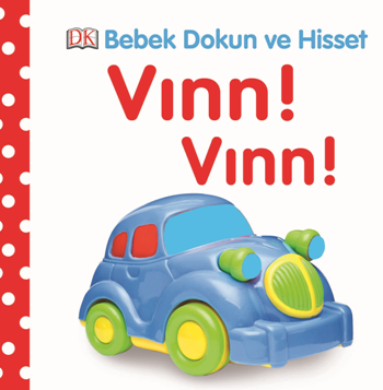 Bebek Dokun Hisset Serisi  - Vınn! Vınn!