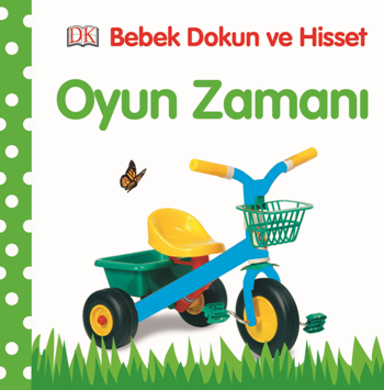 Bebek Dokun Hisset Serisi - Oyun Zamanı