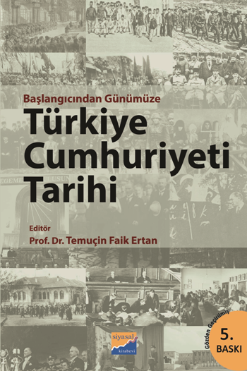 Başlangıcından Günümüze Türkiye Cumhuriyeti Tarihi