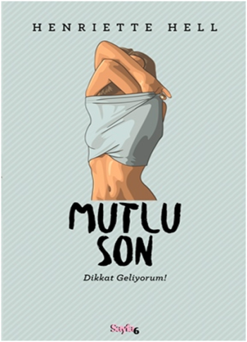 Mutlu Son (Dikkat Geliyorum!)