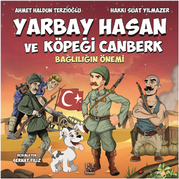 Yarbay Hasan ve Köpeği Canberk (Bağlılığın Önemi)