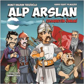 Alp Arslan (Cesaretin Önemi)