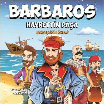 Barbaros Hayrettin Paşa (Kardeşliğin Önemi)