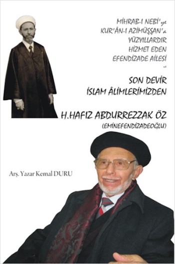 Mihrab-ı Nebi'ye Kur'an-ı Azimüşşan'a (Son Devir İslam Alimlerinden H. Hafız Abrurrezzak Öz)